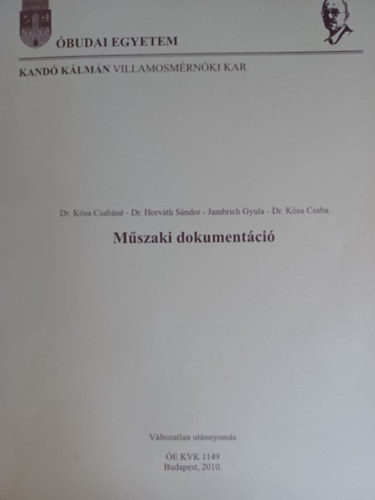 Dr. Kósa Csabáné, Dr. Horváth Sándor, Dr. Kósa Csaba, Jambrich Gyula - Műszaki dokumentáció