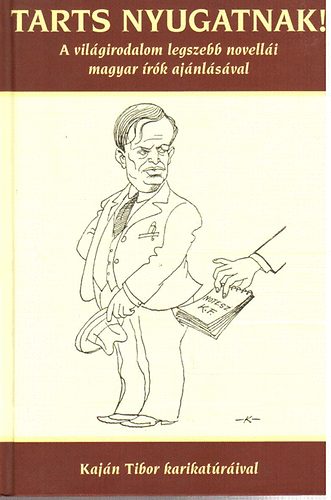 T�bi�s �ron  (szerk.) - Tarts Nyugatnak!