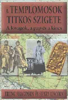 Erling Haagensen; Henry Lincoln - A templomosok titkos szigete