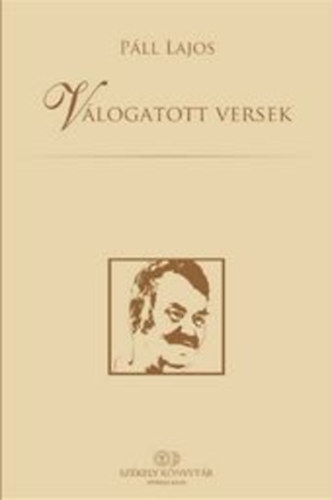 P�ll Lajos - V�logatott versek