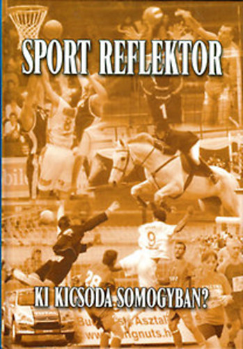 Jutasi Rbert - Sport reflektor - Ki kicsoda somogyban?