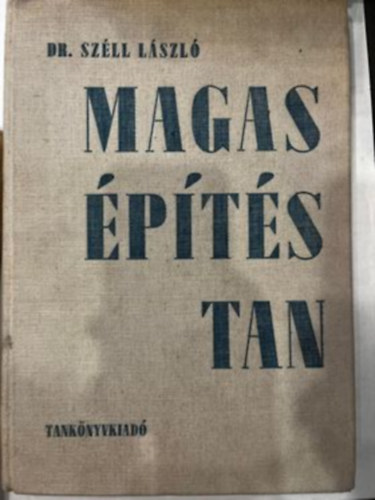Dr. Vara Tibor, Moldovnyi gyula  Szll Lszl (Szerk.) - Magasptstan II. - Fedlszerkezetek, Fedlhjazatok, Bdog- s bdogot ptl szerkezetek, Padl- s falburkolatok