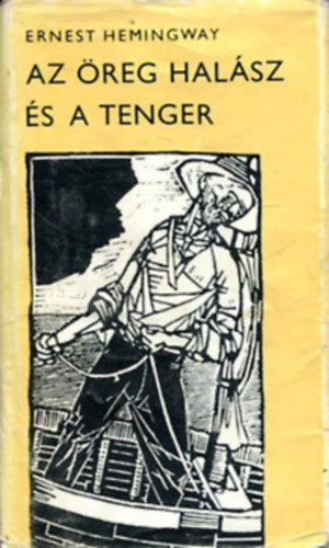 Ernest Hemingway - Az reg halsz s a tenger