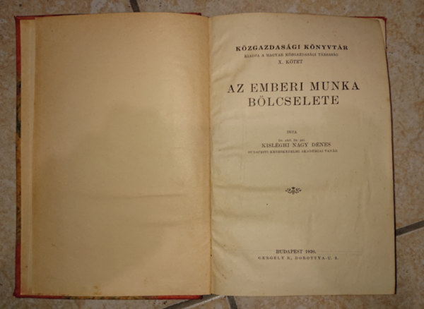 Kisléghi Nagy Dénes : Az emberi munka bölcselete