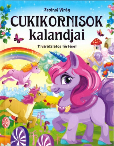 Zsolnai Virg - Cukikornisok kalandjai - 11 varzslatos trtnet