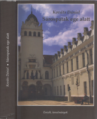 Kovts Dniel - Srospatak ege alatt - esszk, tanulmnyok