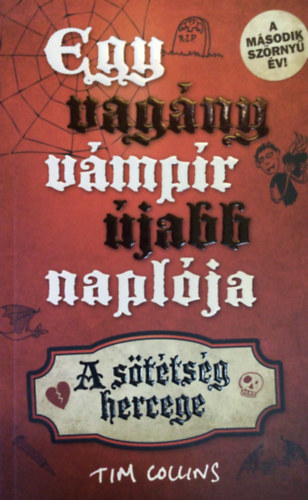 Tim Collins - Egy vagány vámpír újabb naplója - A sötétség hercege