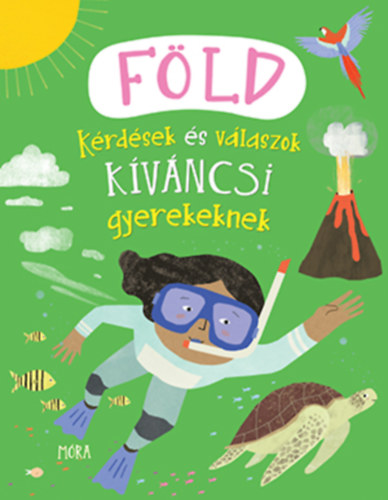 Philip Steele Camilla de la Bdoyre - Fld - Krdsek s vlaszok kvncsi gyerekeknek