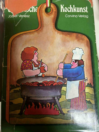 Venesz J�zsef - Ungarische Kochkunst
