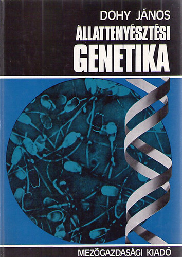 Dohy J�nos - �llatteny�szt�si genetika