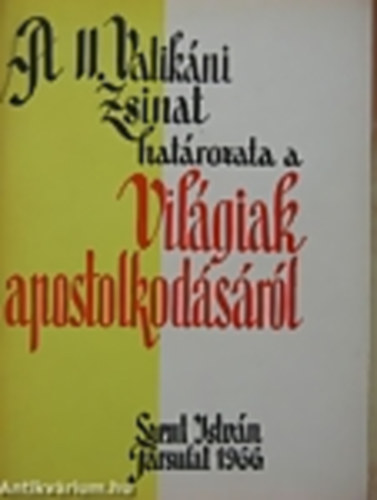 Pl pspk - A II. Vatikni zsinat hatrozata a Vilgiak apostolkodsrl