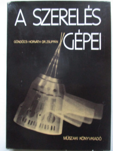 G�nd�cs-Horv�th- Dr. Zsupp�n - A szerel�s g�pei