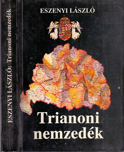 Eszenyi L�szl� - Trianoni nemzed�k