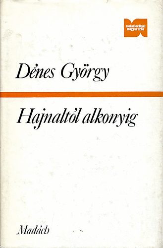 Dr. D�nes Gy�rgy - Hajnalt�l alkonyig