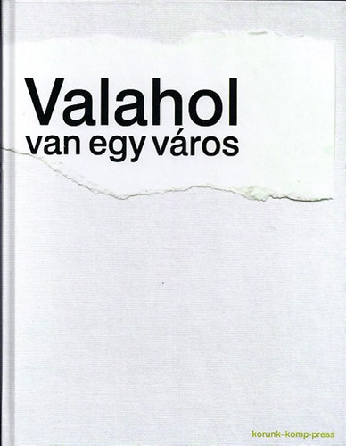 Valahol van egy v�ros