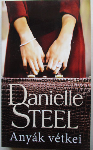 Danielle Steel - Anyk vtkei