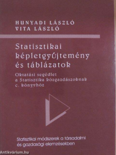 Hunyadi Lszl-Vita Lszl Hunyadi Lszl - Statisztikai kpletgyjtemny s tblzatok