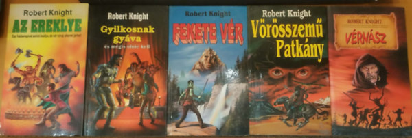 Robert Knight - 5 db Robert Knight: Az ereklye + Gyilkosnak gy�va + Fekete v�r + V�r�sszem� Patk�ny + V�rn�sz