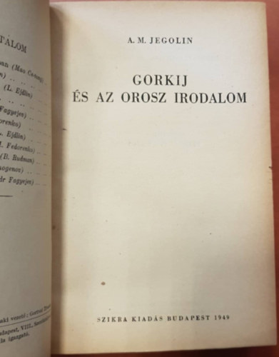A. J. Visinszkij, W. Z. Foster, G. Hall A. M. Jegolin - Irodalom és művészet az új Kínában - Gorkij és az orosz irodalom - Harc a békéért - Az amerikai kommunista párt harca a békéért - A békéért és a népek biztonságáért az új háború veszélye ellen (5 mű egybekötve)