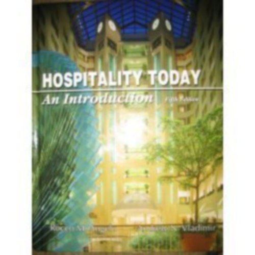 Andrew N. Vladimir Rocco M. Angelo - Hospitality Today - An Introduction