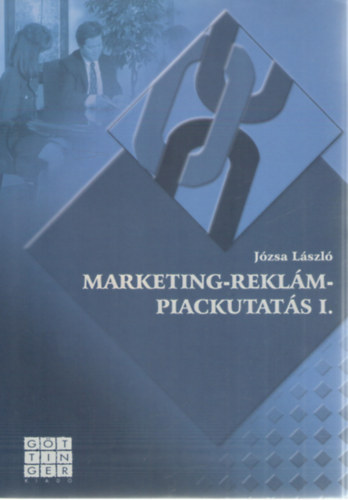 Jzsa Lszl - Marketing-reklm-piackutats I.-II.