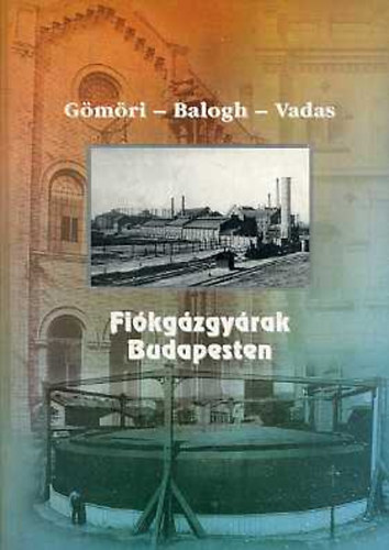 Gmri - Balogh - Vadas - Fikgzgyrak Budapesten
