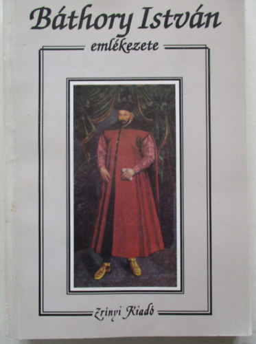 Nagy Lszl - Bthory Istvn emlkezete