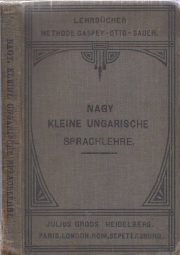 Anton Nagy - Kleine Ungarische sprachlehre