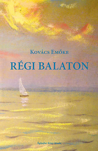 Kov�cs Em�ke - R�gi Balaton