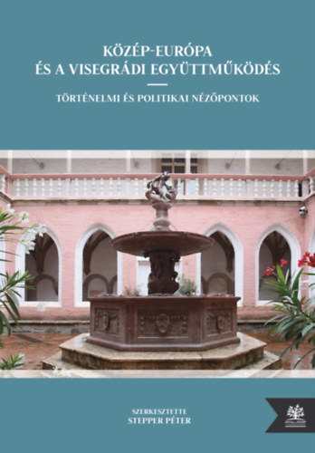K�z�p-Eur�pa �s a Visegr�di Egy�ttm�k�d�s