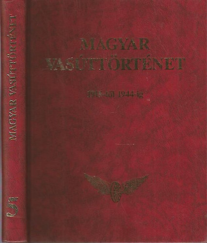 Rag M-Jelinek I-Udvarhelyi D - Magyar vasttrtnet -5.ktet-1915-tl 1944-ig