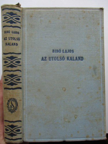 Bib Lajos - Az utols kaland