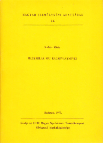 Moln�r M�ria - Magyarlak mai ragadv�nynevei