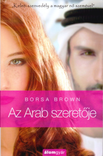 Borsa Brown - Az Arab szeretje (Arab 2.)