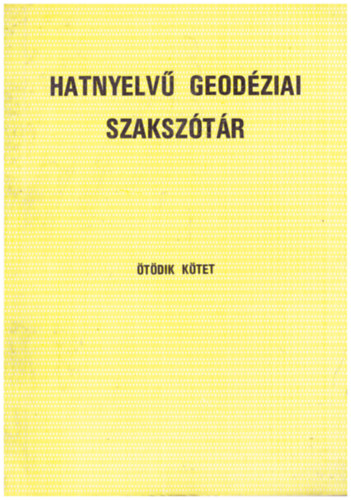 Raum Frigyes  Csatkai Dnes szerk. (szerk.), Winkler Gyrgy (szerk.) - Hatnyelv geodziai szaksztr V. - Fotogrammetria, Fotogrfia