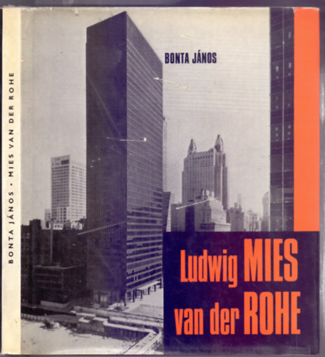 Bonta J�nos - Ludwig Mies van der Rohe