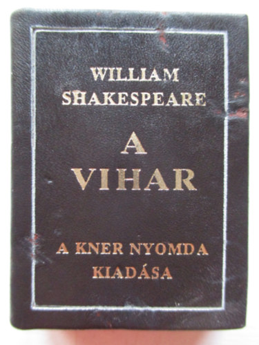 William Shakespeare - A Vihar (ford�totta Babits Mih�ly, illusztr�lta Reich K�roly) - minik�nyv