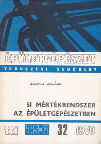 SI m�rt�krendszer az �p�letg�p�szetben (�p�letg�p�szet - Tervez�si seg�dlet)