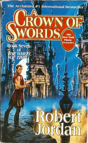 Robert Jordan - A Crown of Swords (Book Seven of The Wheel of Time)