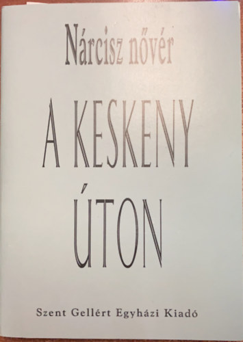 Nrcisz nvr - A keskeny ton