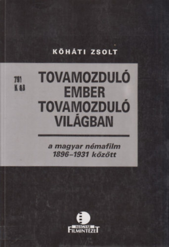 Khti Zsolt - Tovamozdul ember tovamozdul vilgban