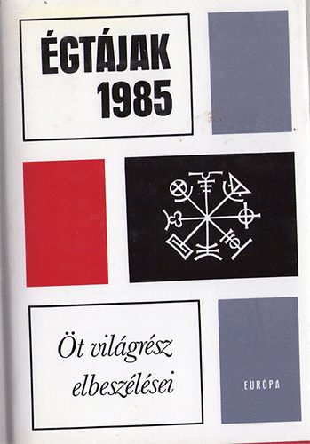 Égtájak 1985 (öt világrész elbeszélései)