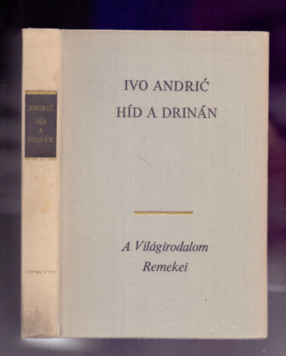 Ivo Andric - Hd a Drinn - Viegradi Krnika