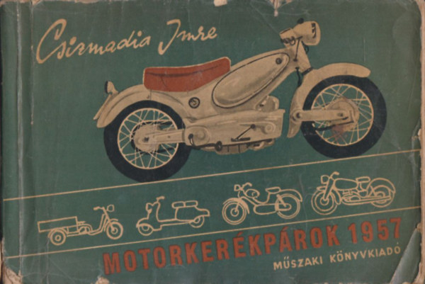 Csizmadia Imre - Motorker�kp�rok 1957