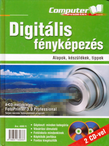 Horv�th Annam�ria  (szerk.) - Digit�lis f�nyk�pez�s- Alapok, k�sz�l�kek, tippek (DVD n�lk�l)