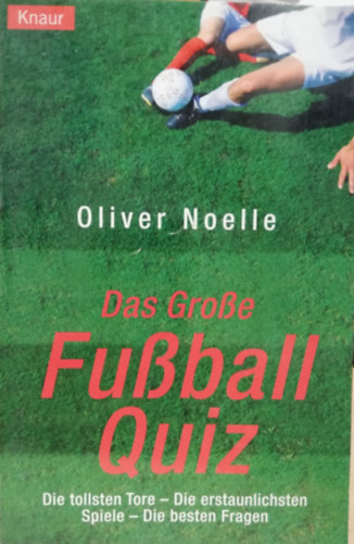 Oliver Noelle - Das Gro�e Fu�ball Quiz