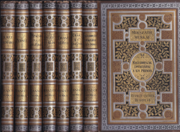 Mikszáth Kálmán - 14 db. Mikszáth Kálmán munkái (Magyarország lovagvárai - A kis prímás + Urak és parasztok + Tavaszi rügyek + Kísértet Lublón + Pipacs a búzában + Pernye + A két koldusdiák + Az apró gentry és a nép + A tekintetes vármegye + Nemze