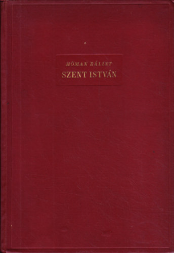 H�man B�lint - Szent Istv�n