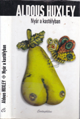 Aldous Huxley - Nyár a kastélyban