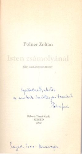 Polner Zoltán - Isten zsámolyánál - Népi vallásos költészet - dedikált